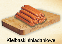 Kie�baski �niadaniowe